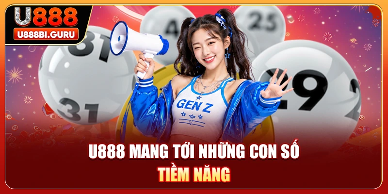 U888 mang tới những con số tiềm năng